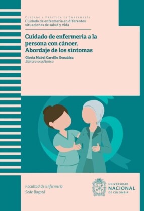 Cuidado de enfermería a la persona con cáncer: abordaje de los síntomas