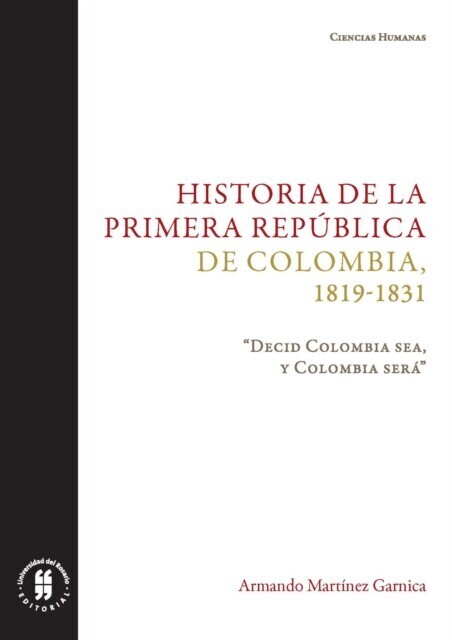 Historia de la primera República de Colombia, 1819-1831 main product photo