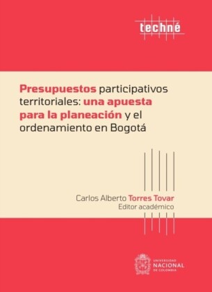Presupuestos participativos territoriales: una apuesta para la planeación y el ordenamiento en Bogotá