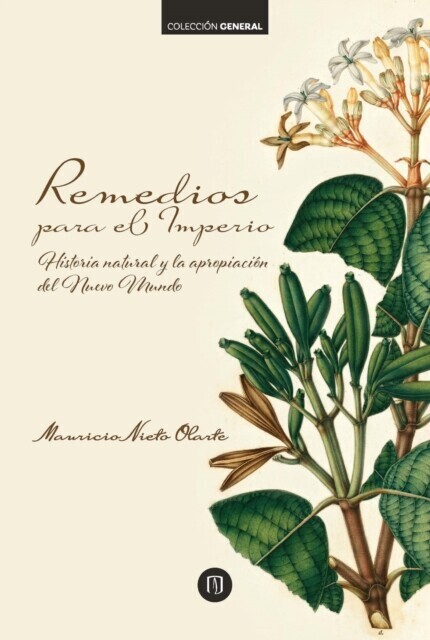 Remedios para el Imperio: historia natural y la apropiación del Nuevo Mundo main product photo