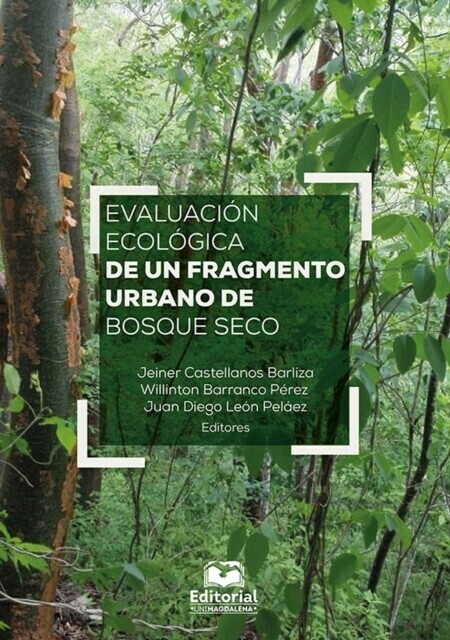 Evaluación ecológica de un fragmento urbano de bosque seco main product photo