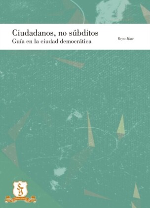 Ciudadanos y no súbditos
