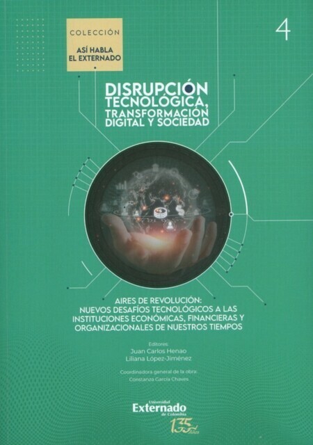 Aires de revolución: nuevos desafíos tecnológicos a las instituciones económicas, financieras y organizacionales de nuestros tiempos main product photo