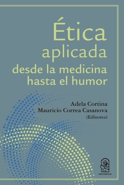 Ética aplicada desde la medicina hasta el humor main product photo