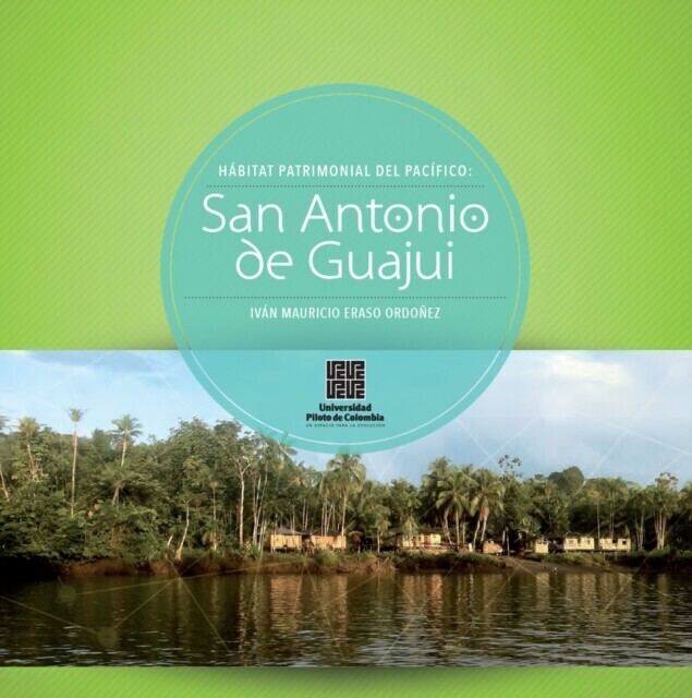 San Antonio de Guajui: Hábitat patrimonial del Pacífico main product photo