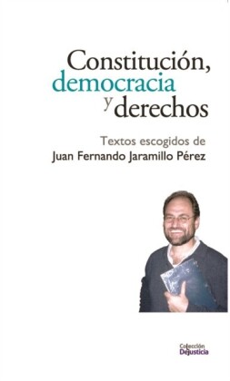Constitución, democracia y derechos