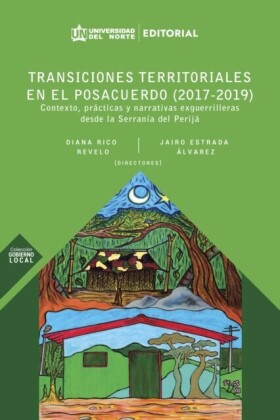 Transiciones territoriales en el posacuerdo (2017-2019)