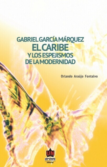 Gabriel García Márquez: El Caribe y los espejismos de la modernidad main product photo