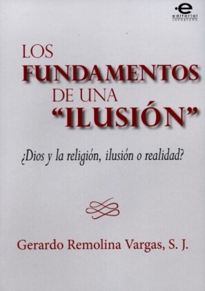 "Los fundamentos de una ""ilusión"""