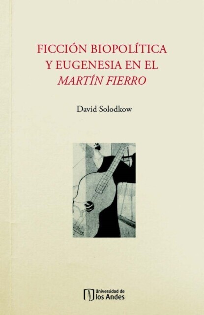 Ficción biopolítica y eugenesia en el Martín Fierro main product photo