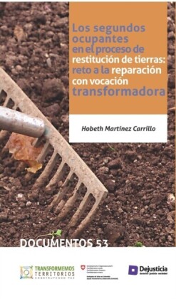 Los segundos ocupantes en el proceso de restitución de tierras
