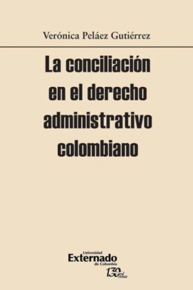 La conciliación en el derecho administrativo colombiano