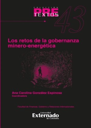 Retos de la gobernanza Minero-Energética