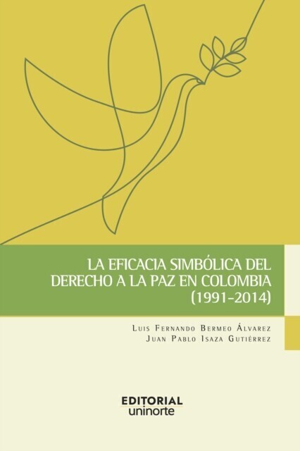 La eficacia simbólica del derecho a la paz en Colombia (1991-2014) main product photo