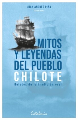 Mitos y leyendas del pueblo chilote