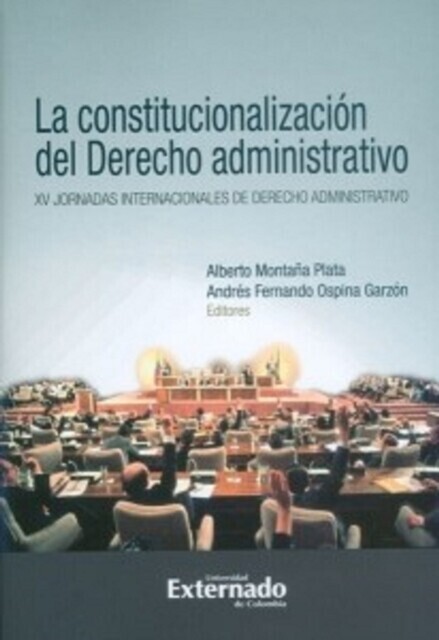 La constitucionalización del derecho administrativo. XV jornadas internacionales de derecho administrativo main product photo