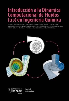 Introducción a la dinámica computacional de fluidos (CFD) en Ingeniería Química.