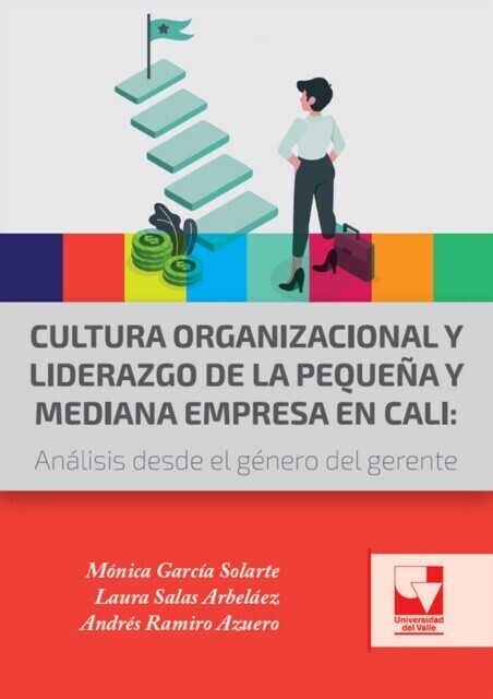 Cultura organizacional y liderazgo de la pequeña y mediana empresa en Cali main product photo