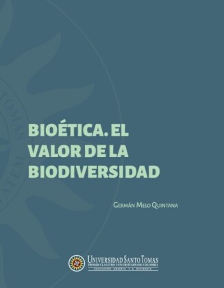 Bioética, el valor de la biodiversidad