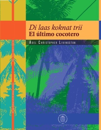 Di laas koknat trii: El último cocotero