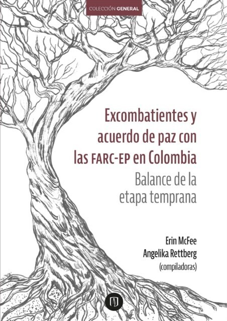 Excombatientes y acuerdo de paz con las farc-ep en Colombia: balance de la etapa temprana main product photo