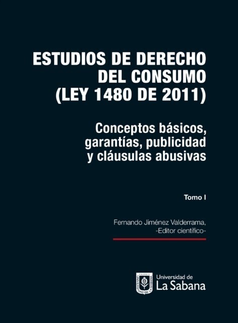 Estudios de derecho del consumo (Ley 1480 de 2011). Tomo I main product photo
