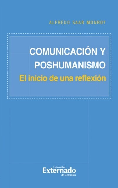Comunicación y poshumanismo - El inicio de una reflexión main product photo