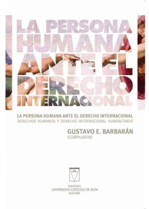 La persona humana ante el derecho internacional
