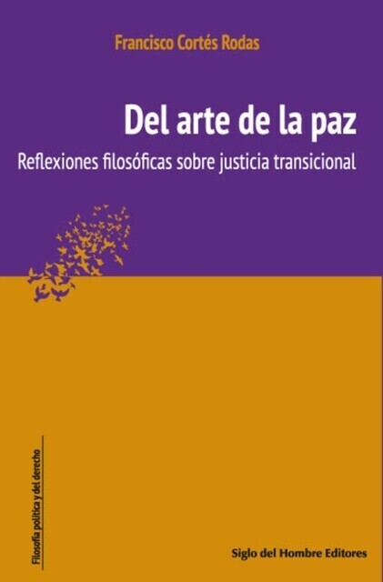 Del arte de la paz : reflexiones filosóficas sobre justicia transicional main product photo