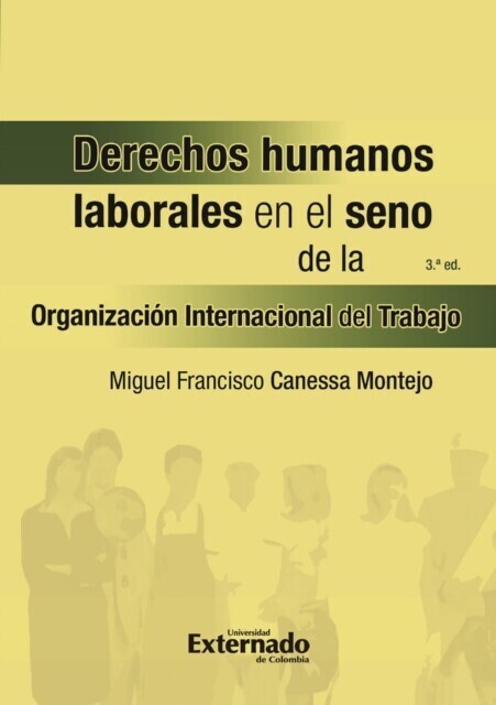 Derechos humanos laborales en el seno de la organización internacional del trabajo- 3a edición main product photo