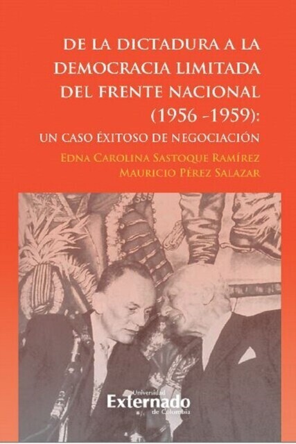 De la dictadura a la democracia limitada del Frente Nacional main product photo