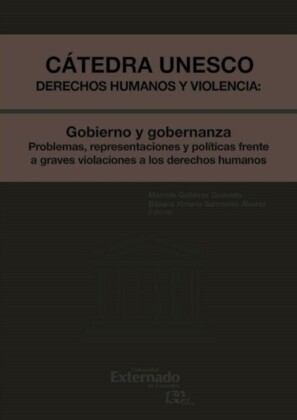 Cátedra unesco Derechos humanos y violencia: Gobieno y gobernanza - Problemas, representaciones y&