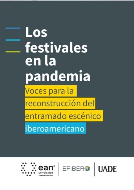 Los festivales en la pandemia: voces para la reconstrucción del entramado escénico iberoamericano main product photo