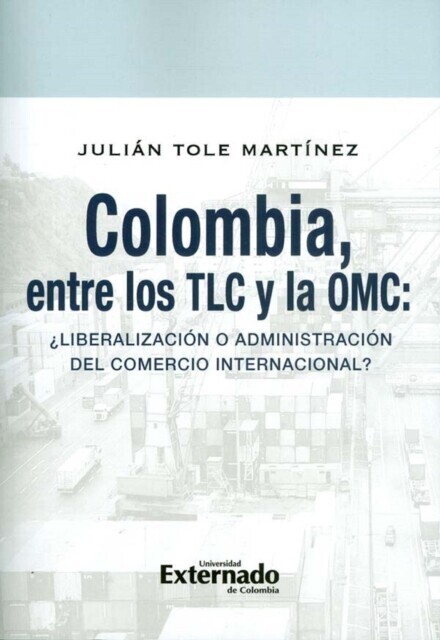 Colombia, entre los TLC y la OMC main product photo