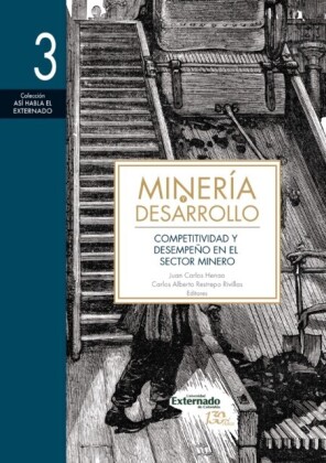 Minería y desarrollo. Tomo 3