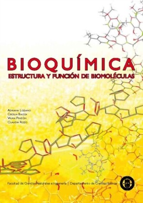 Bioquímica: estructura y función de biomoléculas