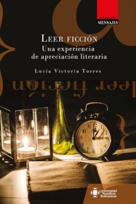 Leer ficción. Una experiencia de apreciación literaria