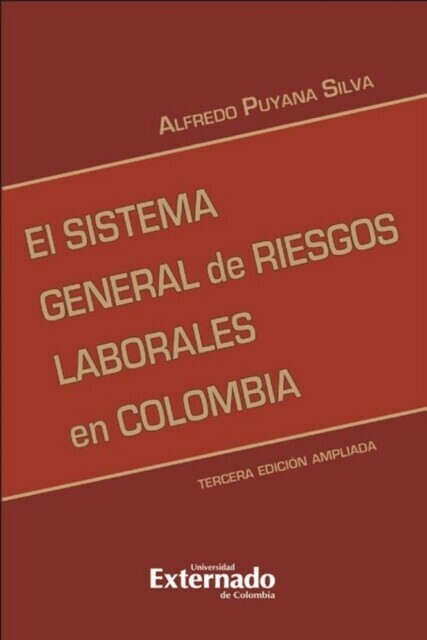 El sistema general de riesgos laborales 3 ed. actualizada. Serie de investigaciones laborales main product photo