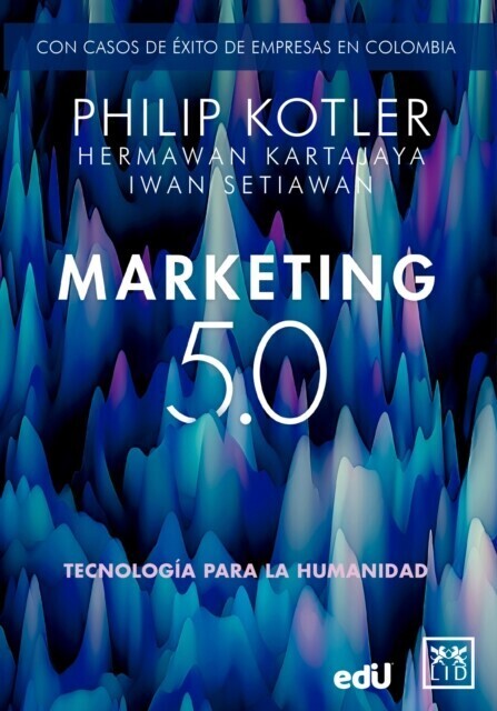 Marketing 5.0 Versión Colombia: Tecnología para la humanidad main product photo