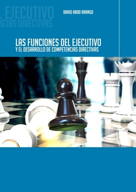 Las funciones del ejecutivo y el desarrollo de competencias directivas main product photo