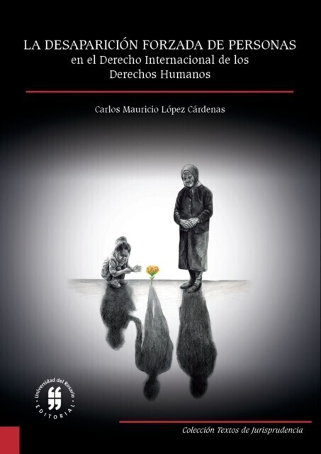 La desaparición forzada de personas en el derecho internacional de los derechos humanos main product photo