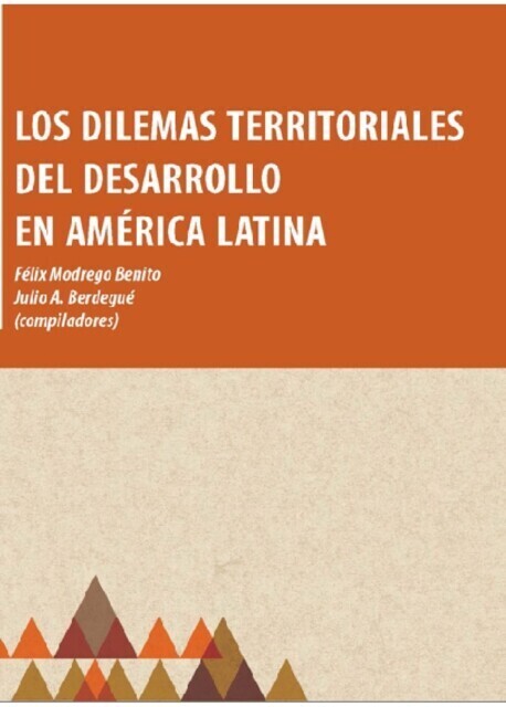 Los dilemas territoriales del desarrollo en América Latina main product photo