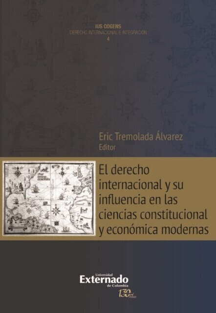 El derecho internacional y su influencia en las ciencias constitucional y económica modernas main product photo
