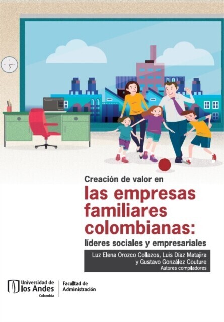 Creación de valor en las empresas familiares colombianas: líderes sociales y empresariales main product photo