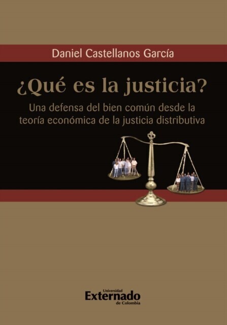¿Qué es la justicia? Una defensa del bien común desde la teoría económica de la justicia distributiva main product photo