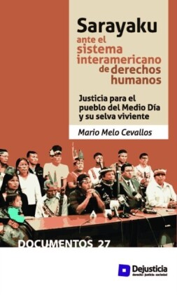 Sarayaku ante el sistema interamericano de derechos humanos