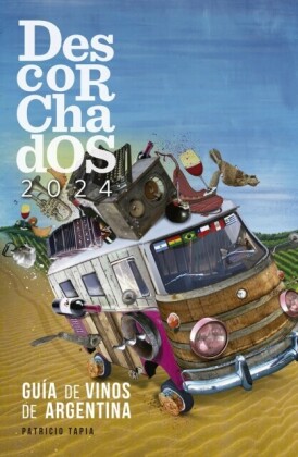 Descorchados 2024 Guía de vinos de Argentina