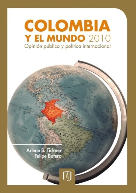Colombia y el mundo 2010. Opinión pública y política internacional main product photo