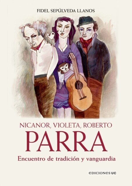 Nicanor, Violeta, Roberto Parra main product photo