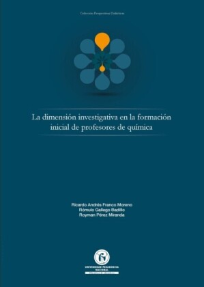 La dimensión investigativa en la formación inicial de profesores de química